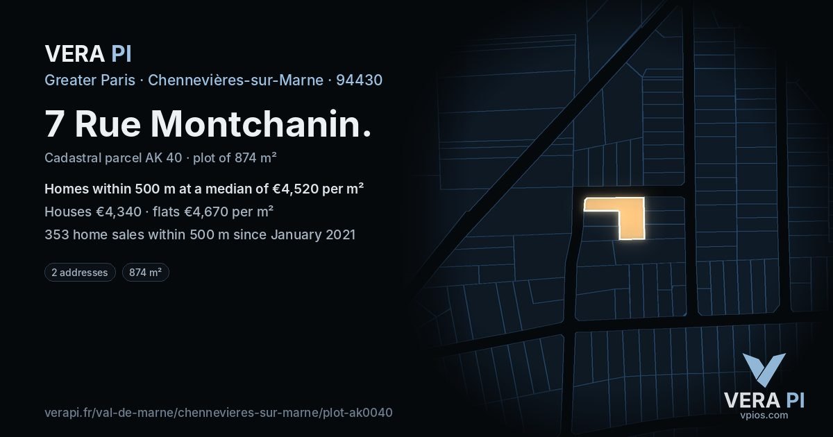 7 Rue Montchanin, Chennevières-sur-Marne at night – the plot lit, the parcels around coloured by the prices near them