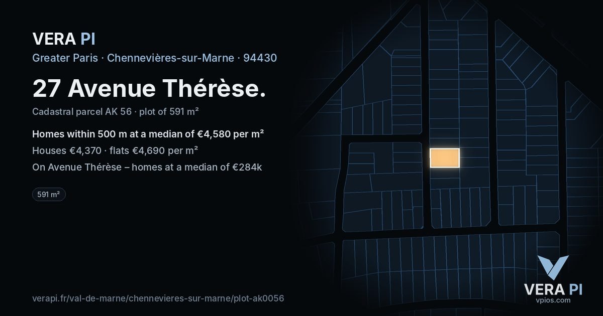 27 Avenue Thérèse, Chennevières-sur-Marne at night – the plot lit, the parcels around coloured by the prices near them