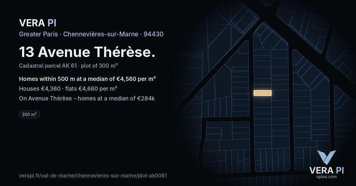 13 Avenue Thérèse, Chennevières-sur-Marne at night – the plot lit, the parcels around coloured by the prices near them