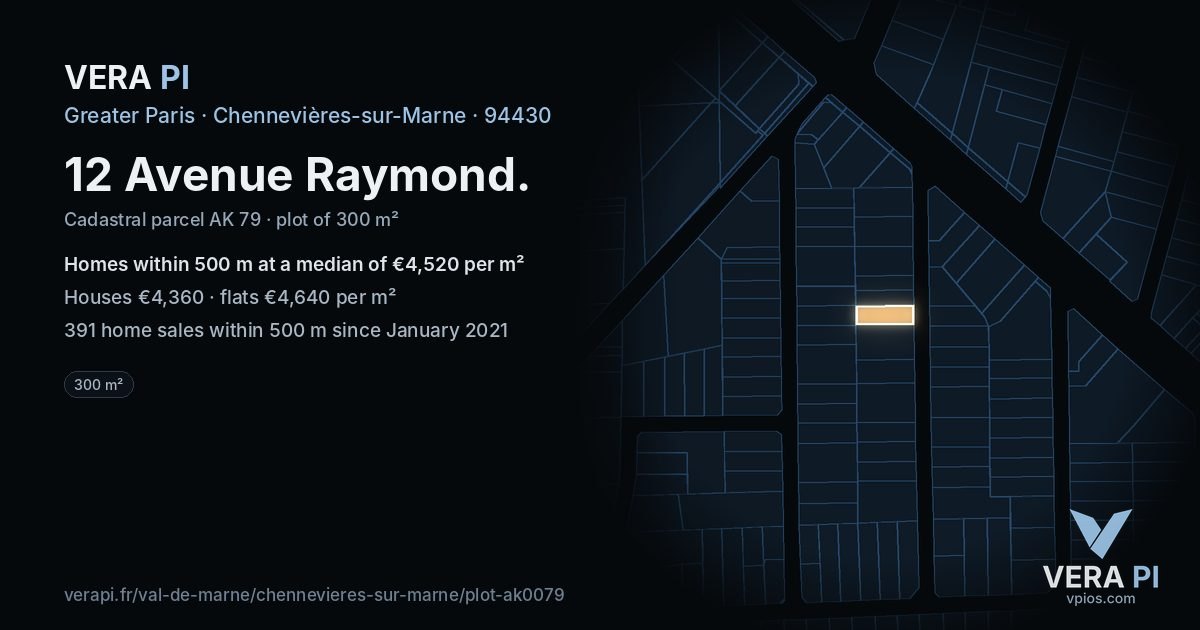 12 Avenue Raymond, Chennevières-sur-Marne at night – the plot lit, the parcels around coloured by the prices near them