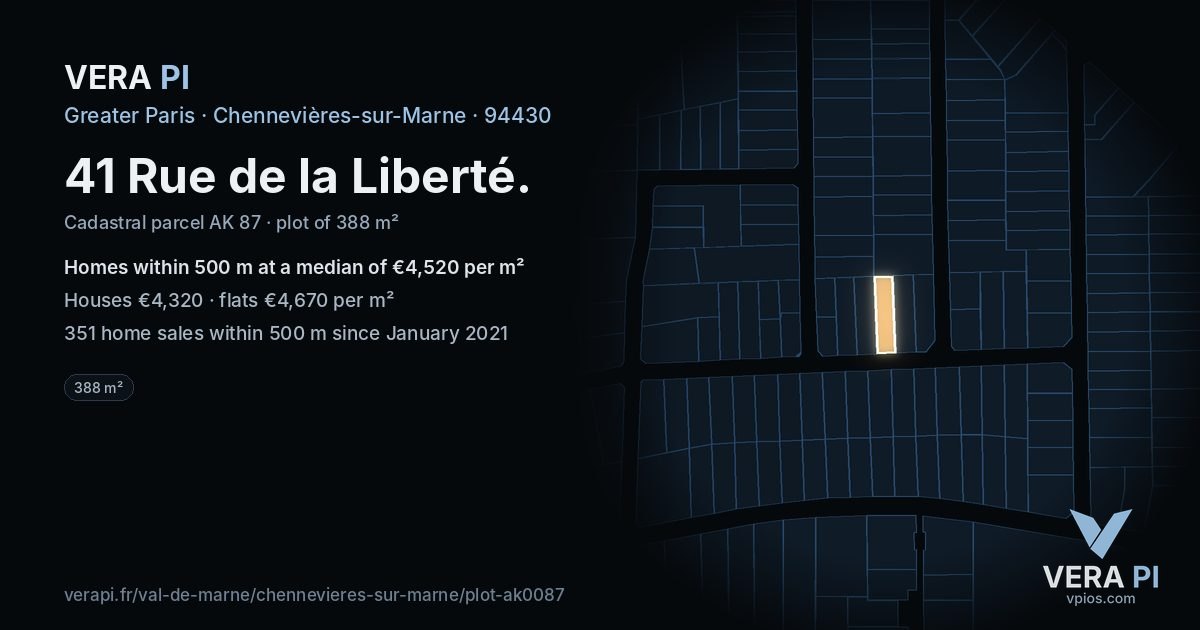 41 Rue de la Liberté, Chennevières-sur-Marne at night – the plot lit, the parcels around coloured by the prices near them