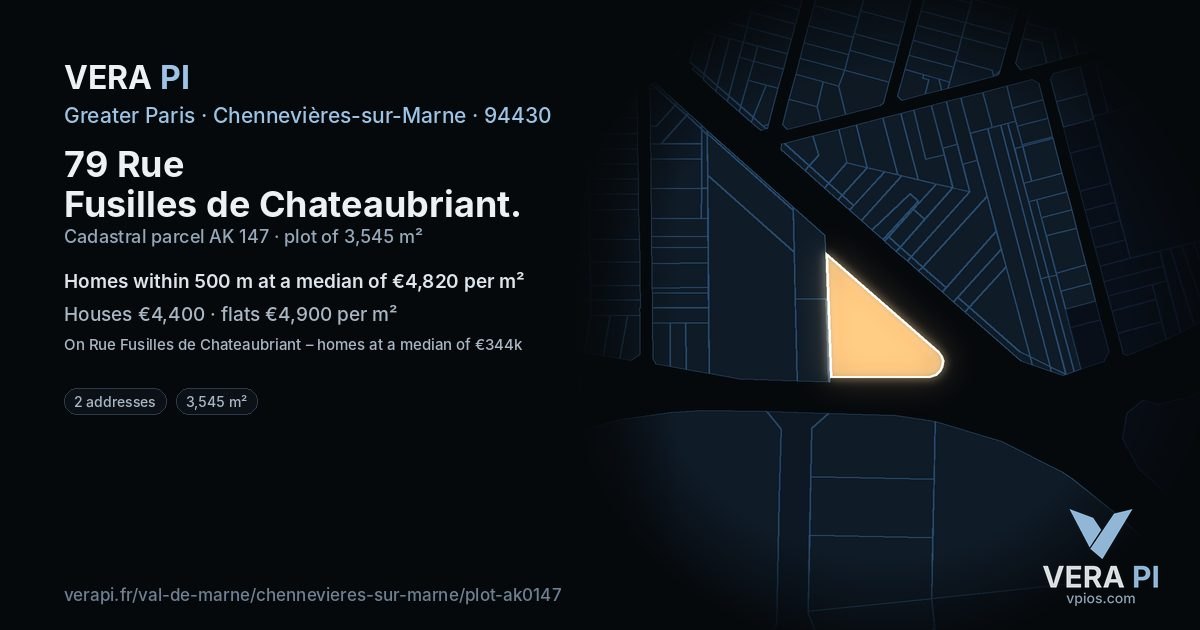 79 Rue Fusilles de Chateaubriant, Chennevières-sur-Marne at night – the plot lit, the parcels around coloured by the prices near them