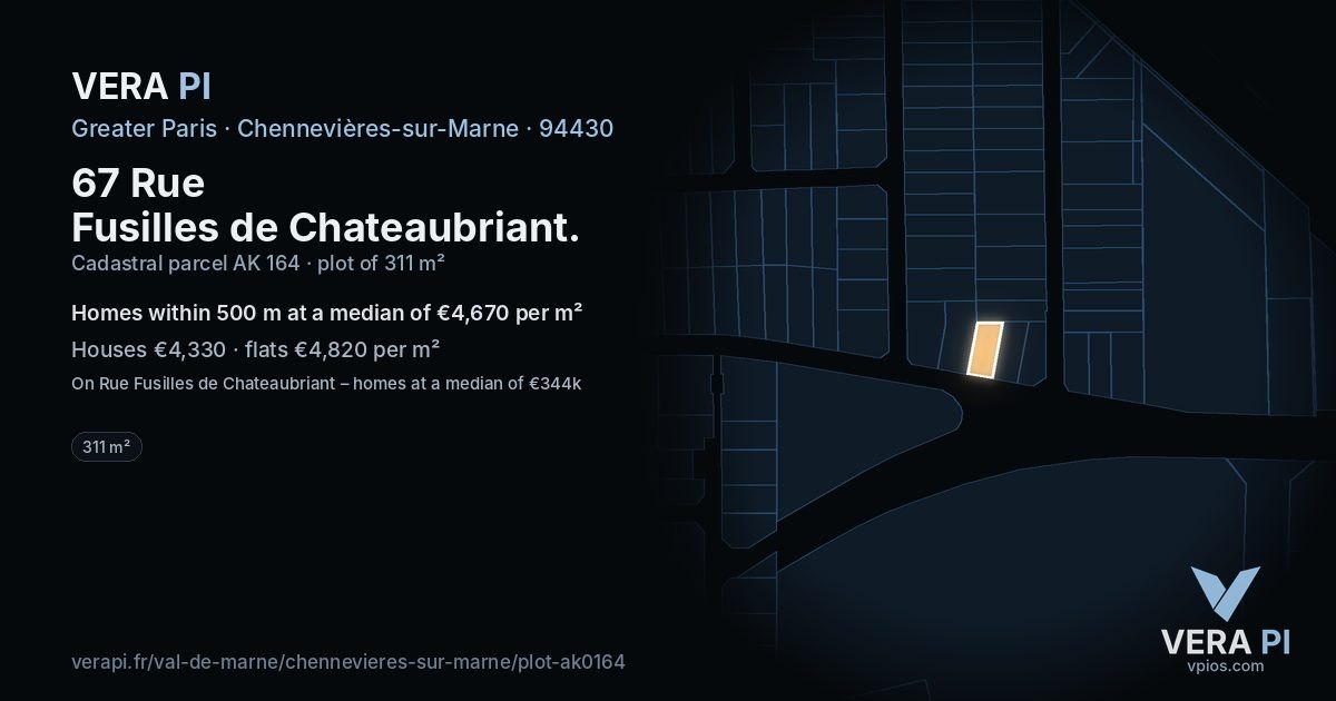 67 Rue Fusilles de Chateaubriant, Chennevières-sur-Marne at night – the plot lit, the parcels around coloured by the prices near them