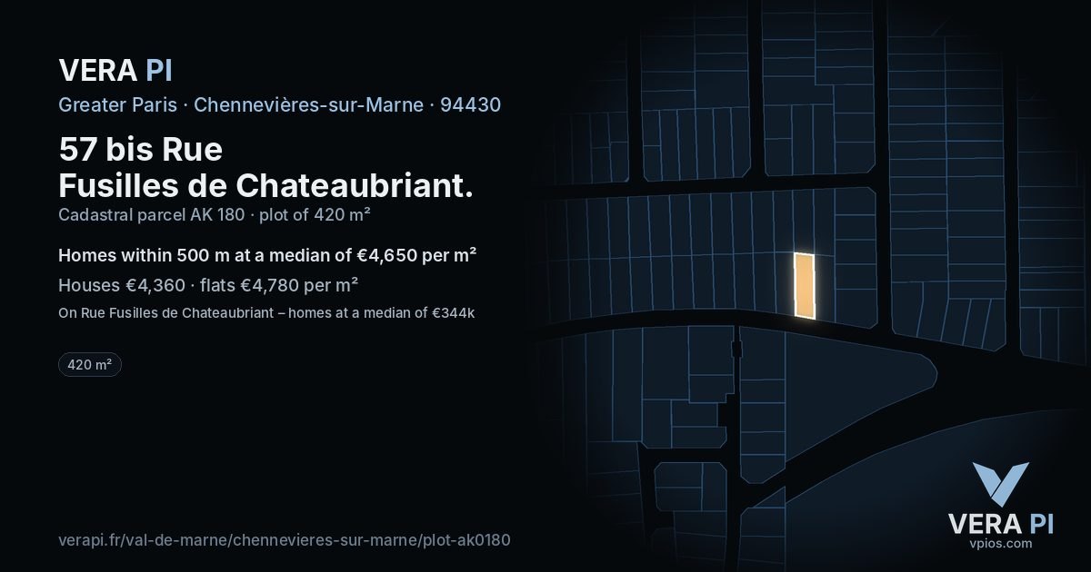57 bis Rue Fusilles de Chateaubriant, Chennevières-sur-Marne at night – the plot lit, the parcels around coloured by the prices near them