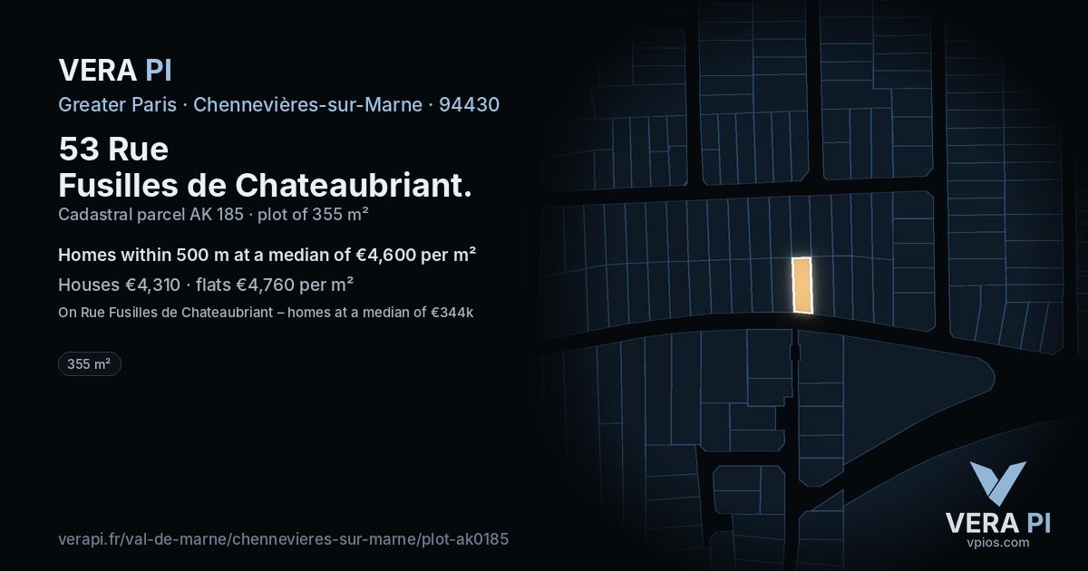 53 Rue Fusilles de Chateaubriant, Chennevières-sur-Marne at night – the plot lit, the parcels around coloured by the prices near them