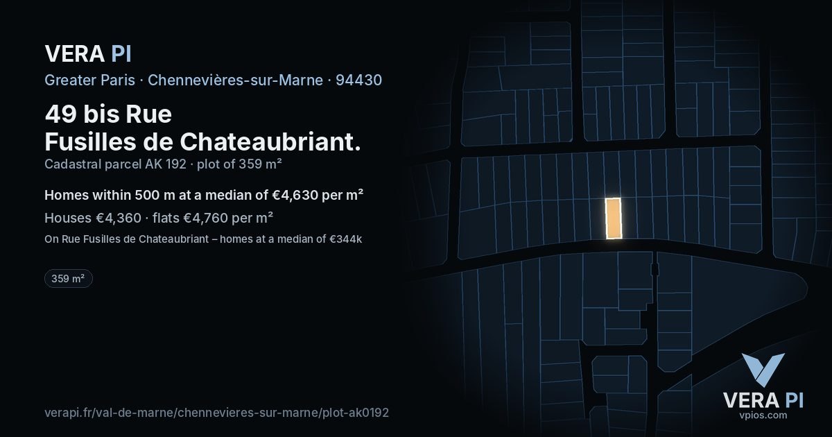 49 bis Rue Fusilles de Chateaubriant, Chennevières-sur-Marne at night – the plot lit, the parcels around coloured by the prices near them