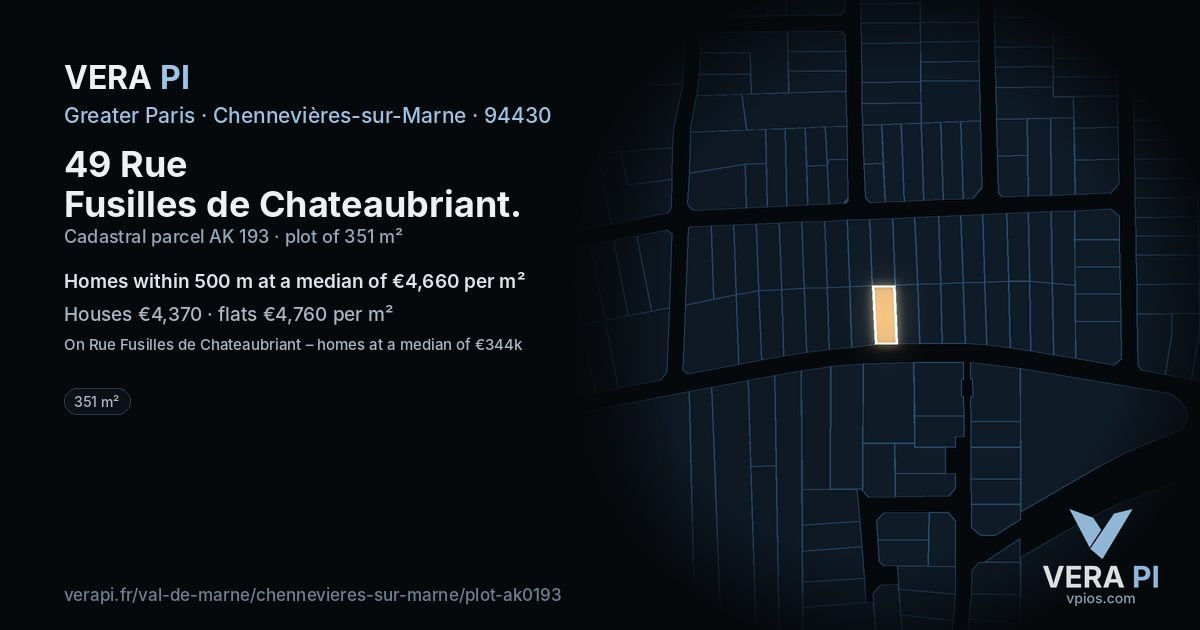 49 Rue Fusilles de Chateaubriant, Chennevières-sur-Marne at night – the plot lit, the parcels around coloured by the prices near them