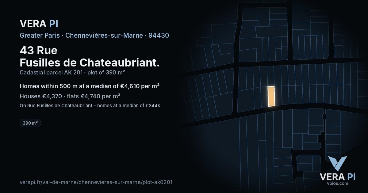 43 Rue Fusilles de Chateaubriant, Chennevières-sur-Marne at night – the plot lit, the parcels around coloured by the prices near them