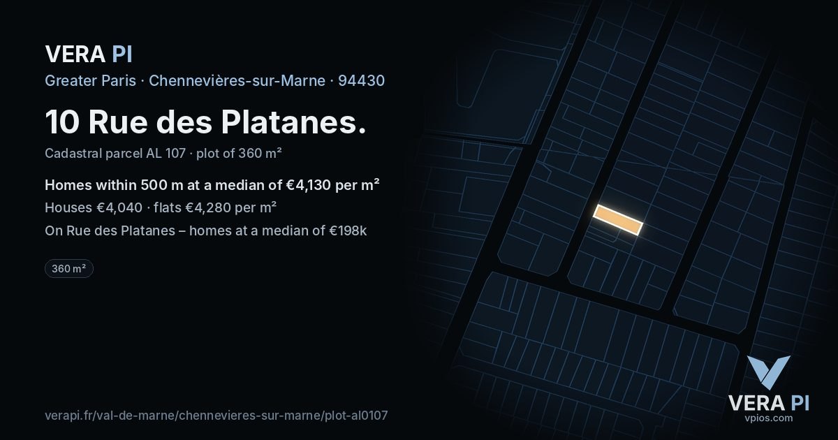 10 Rue des Platanes, Chennevières-sur-Marne at night – the plot lit, the parcels around coloured by the prices near them