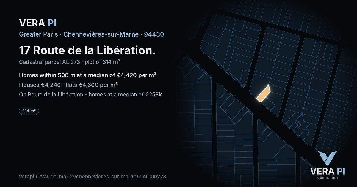 17 Route de la Libération, Chennevières-sur-Marne at night – the plot lit, the parcels around coloured by the prices near them
