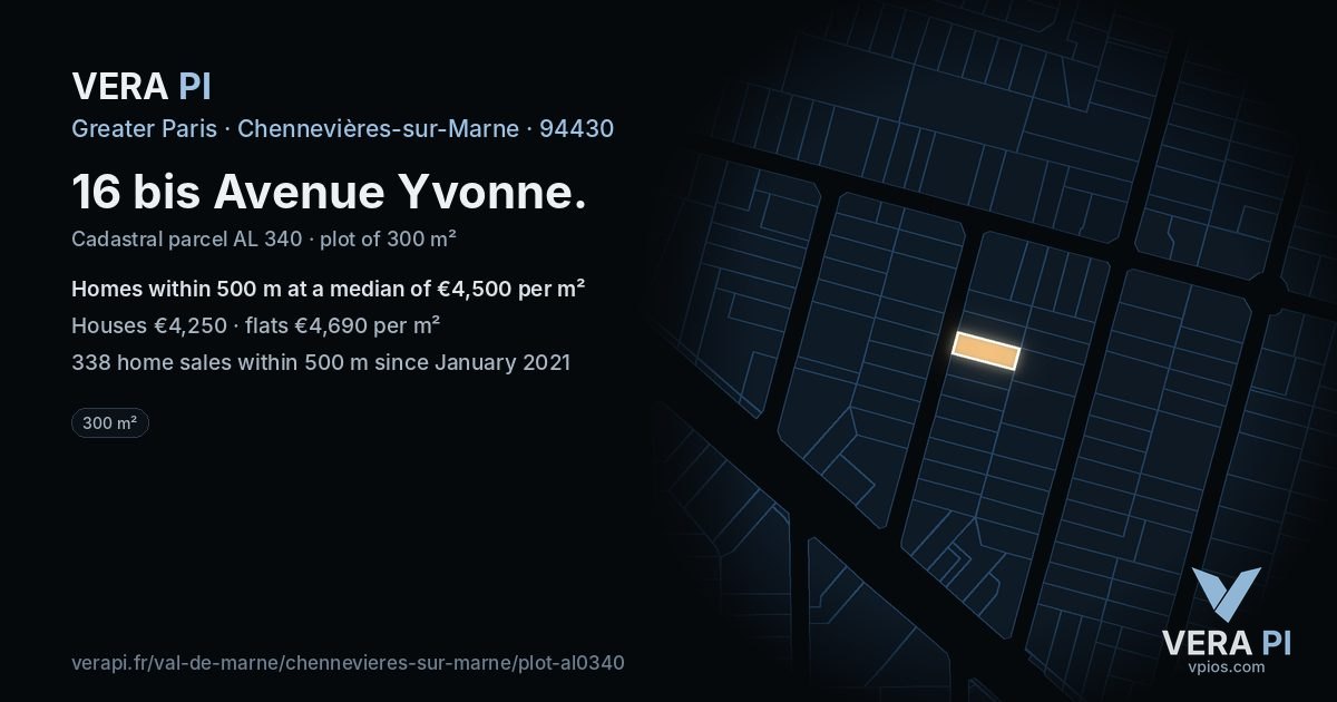 16 bis Avenue Yvonne, Chennevières-sur-Marne at night – the plot lit, the parcels around coloured by the prices near them