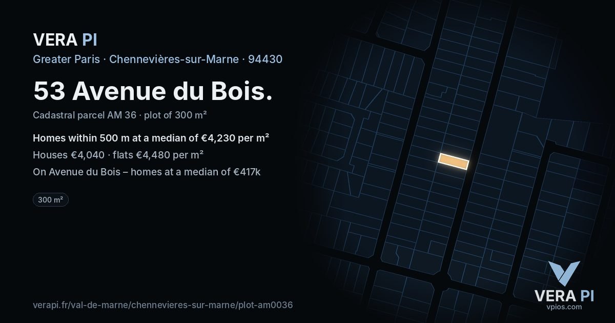 53 Avenue du Bois, Chennevières-sur-Marne at night – the plot lit, the parcels around coloured by the prices near them