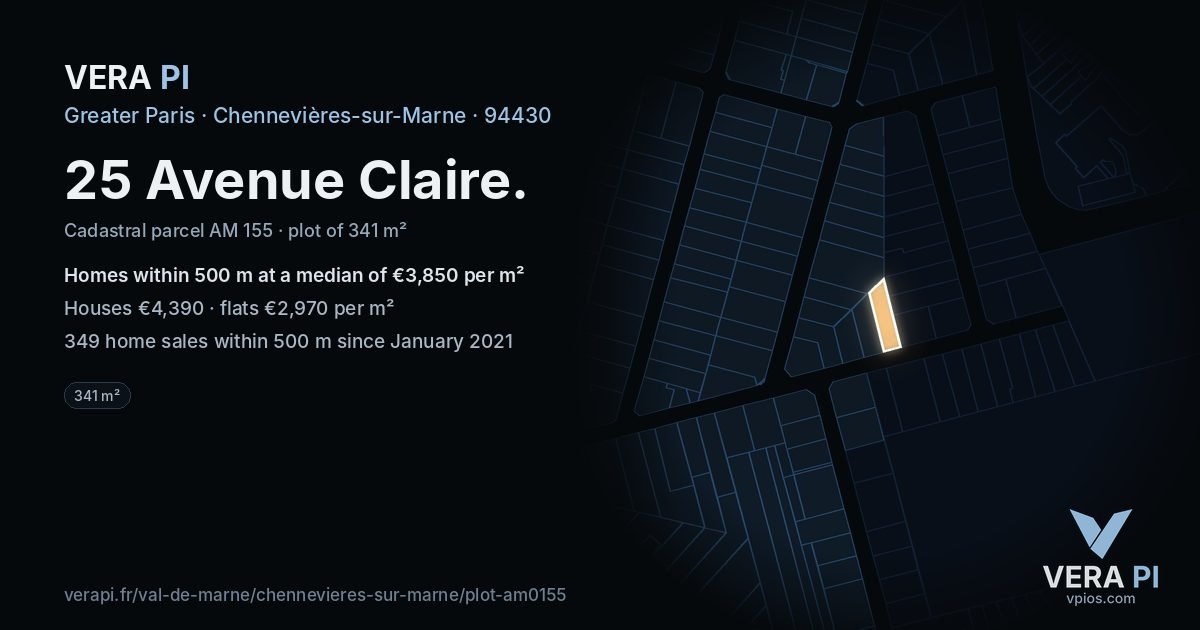 25 Avenue Claire, Chennevières-sur-Marne at night – the plot lit, the parcels around coloured by the prices near them