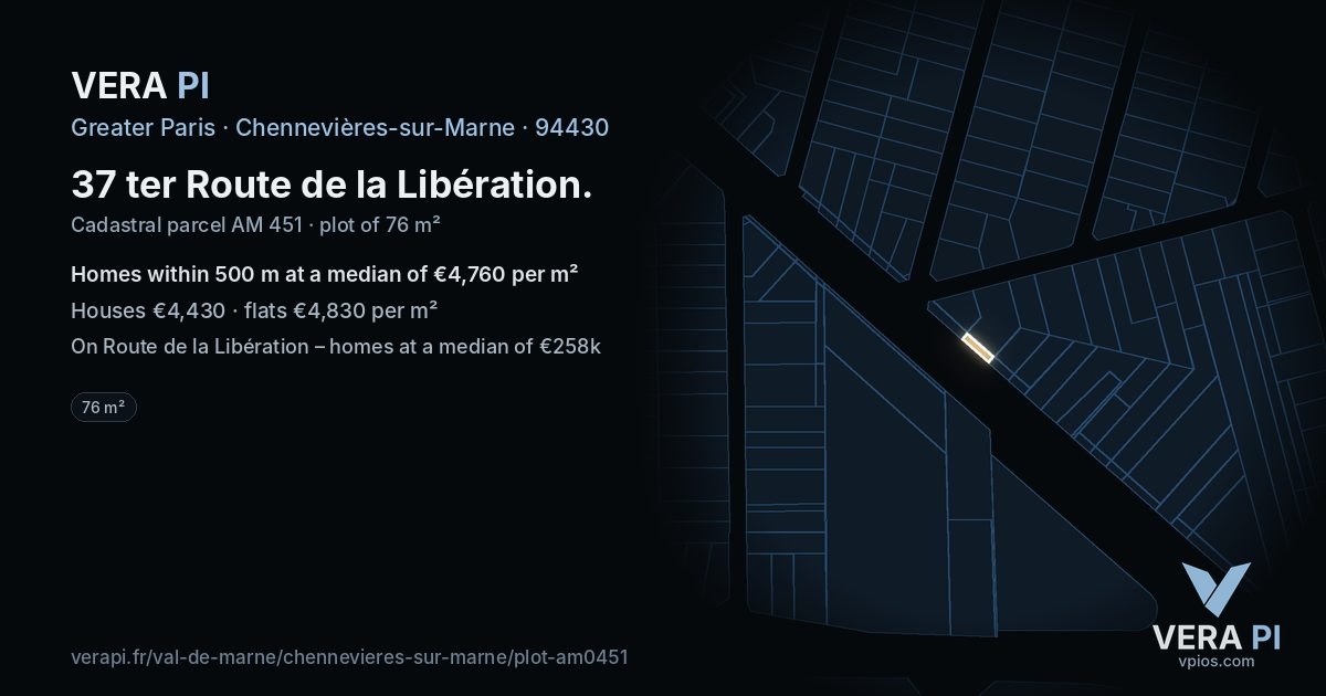 37 ter Route de la Libération, Chennevières-sur-Marne at night – the plot lit, the parcels around coloured by the prices near them