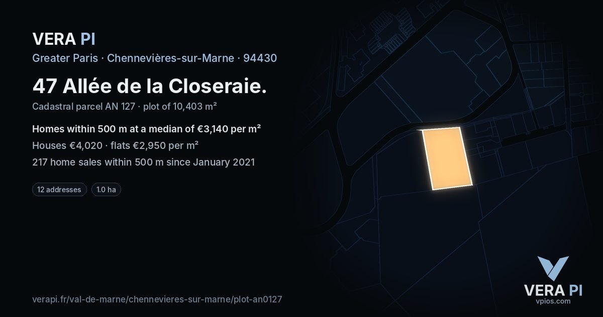 47 Allée de la Closeraie, Chennevières-sur-Marne at night – the plot lit, the parcels around coloured by the prices near them