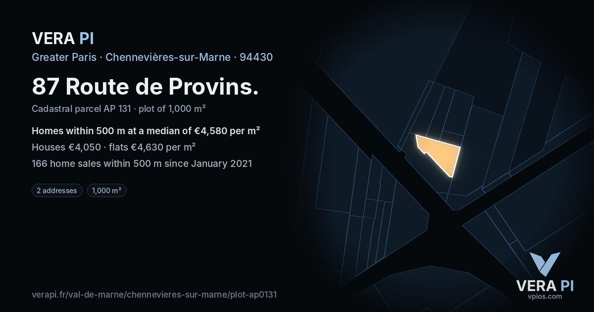 87 Route de Provins, Chennevières-sur-Marne at night – the plot lit, the parcels around coloured by the prices near them