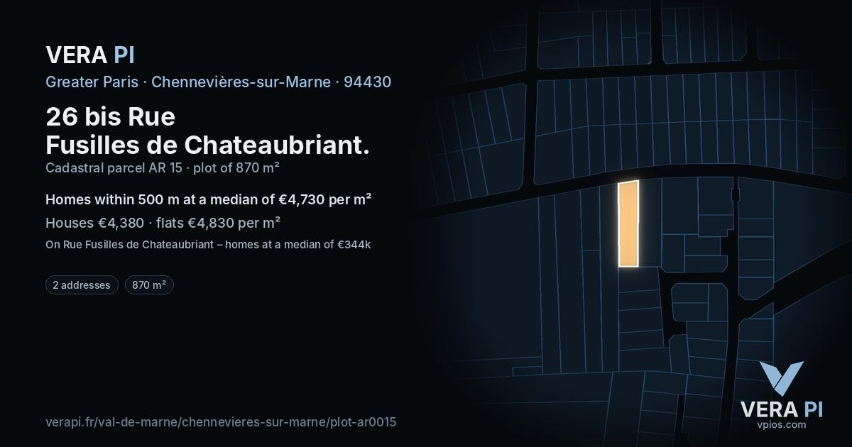 26 bis Rue Fusilles de Chateaubriant, Chennevières-sur-Marne at night – the plot lit, the parcels around coloured by the prices near them