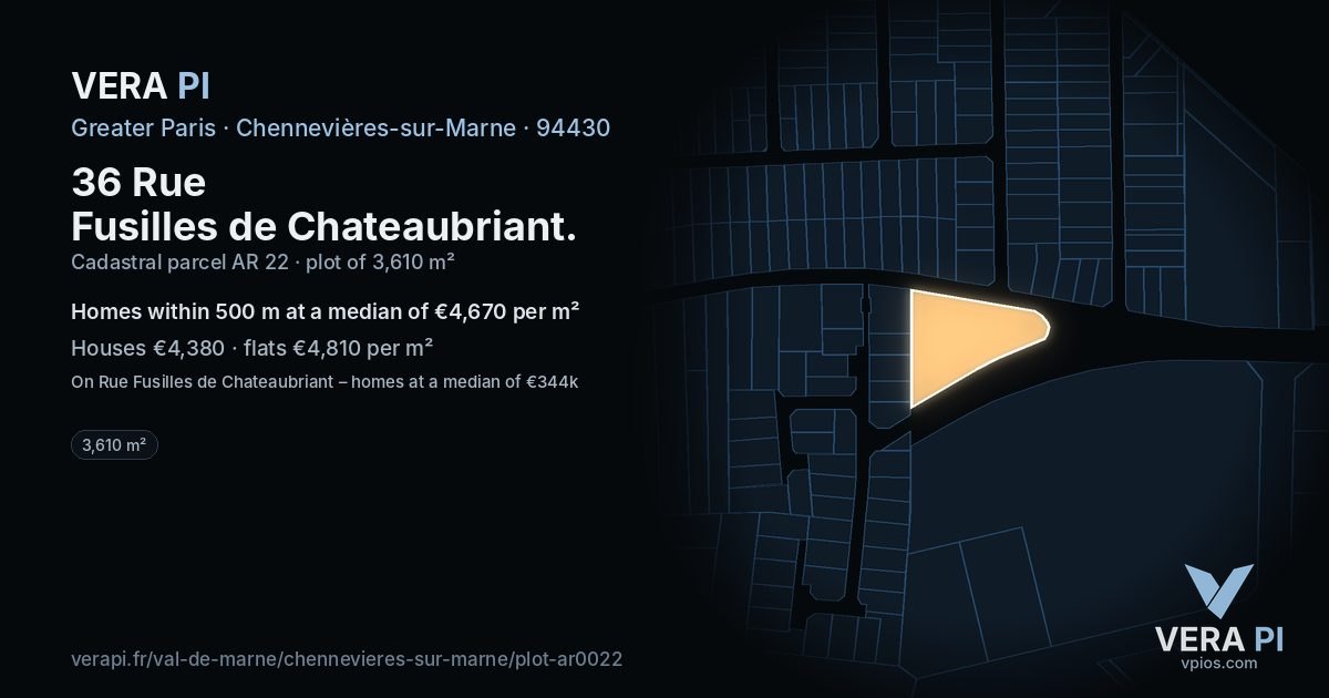 36 Rue Fusilles de Chateaubriant, Chennevières-sur-Marne at night – the plot lit, the parcels around coloured by the prices near them