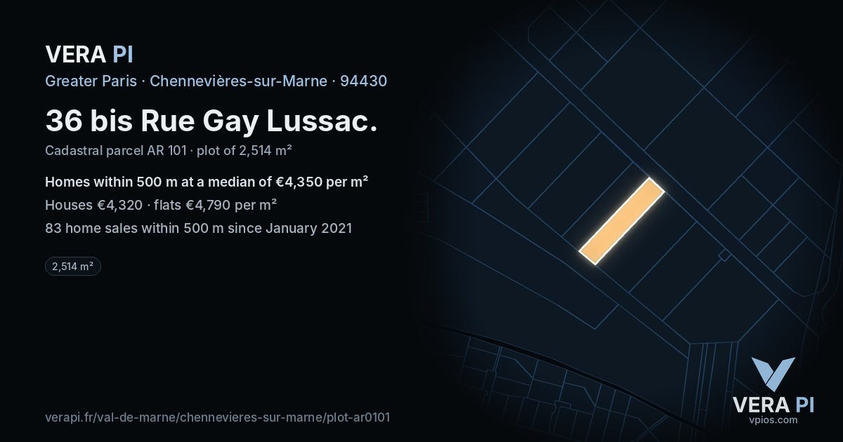 36 bis Rue Gay Lussac, Chennevières-sur-Marne at night – the plot lit, the parcels around coloured by the prices near them