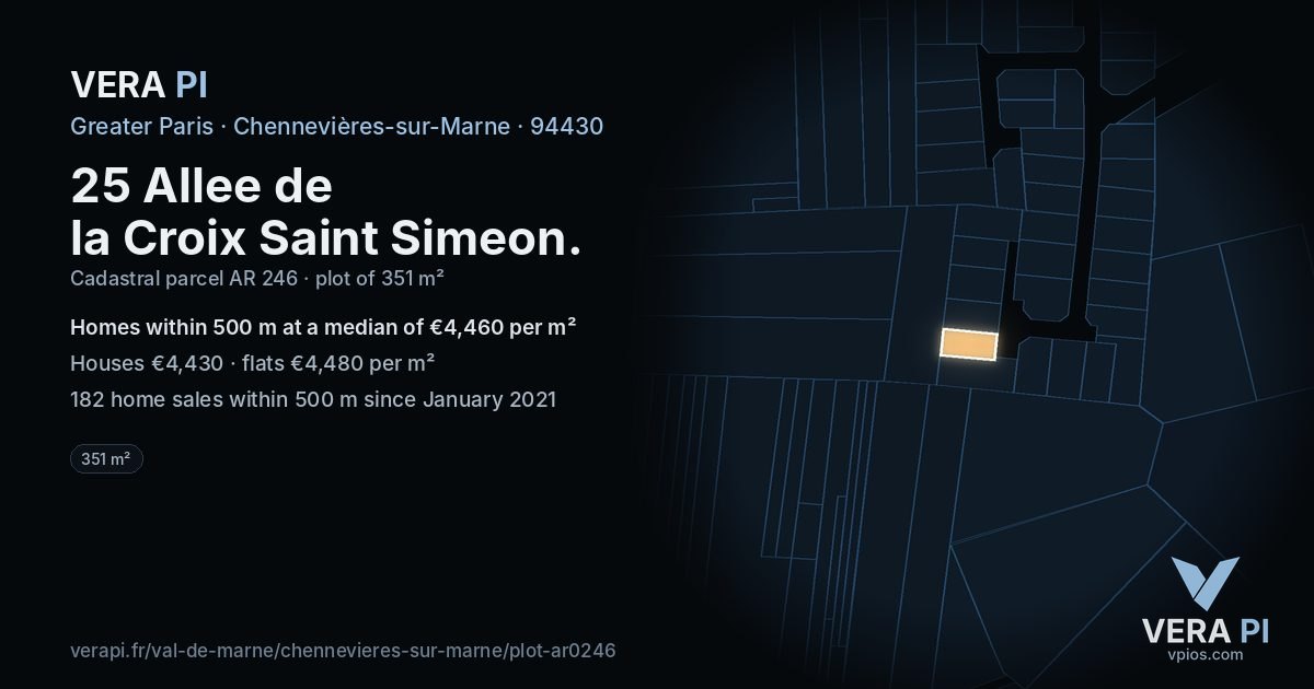 25 Allee de la Croix Saint Simeon, Chennevières-sur-Marne at night – the plot lit, the parcels around coloured by the prices near them