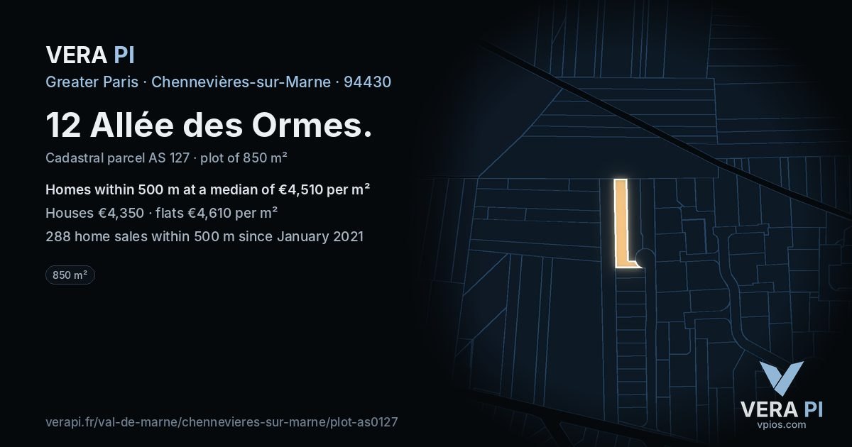12 Allée des Ormes, Chennevières-sur-Marne at night – the plot lit, the parcels around coloured by the prices near them