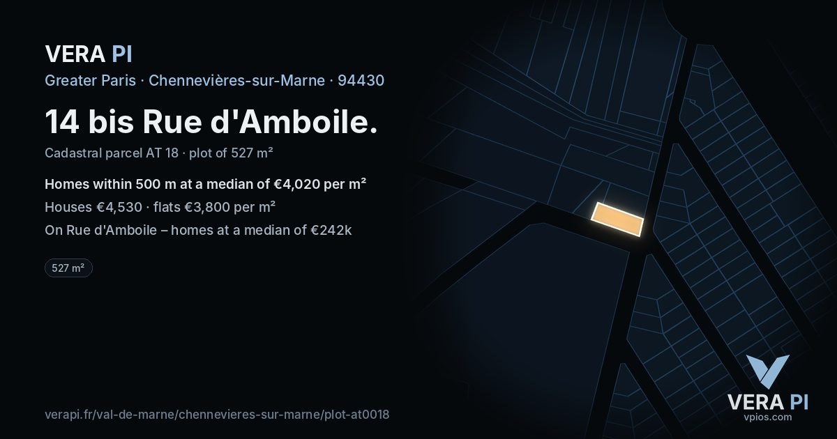 14 bis Rue d'Amboile, Chennevières-sur-Marne at night – the plot lit, the parcels around coloured by the prices near them