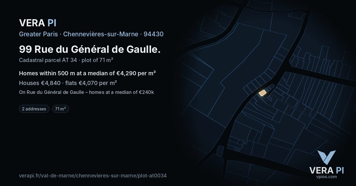 99 Rue du Général de Gaulle, Chennevières-sur-Marne at night – the plot lit, the parcels around coloured by the prices near them