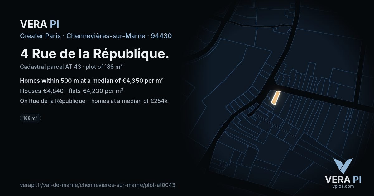 4 Rue de la République, Chennevières-sur-Marne at night – the plot lit, the parcels around coloured by the prices near them