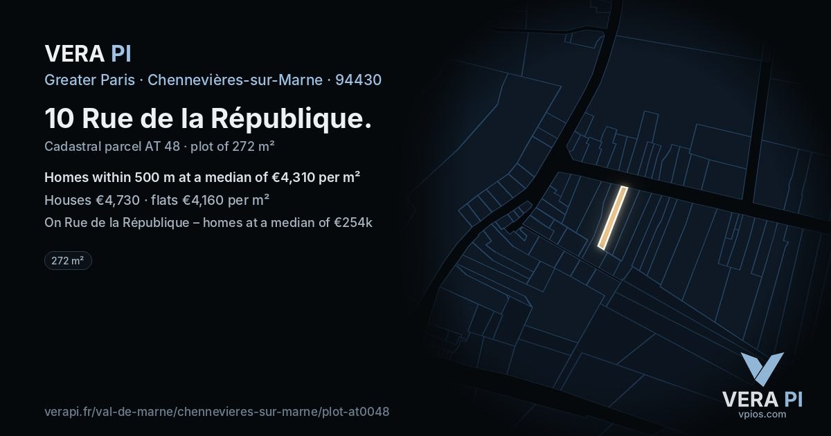 10 Rue de la République, Chennevières-sur-Marne at night – the plot lit, the parcels around coloured by the prices near them