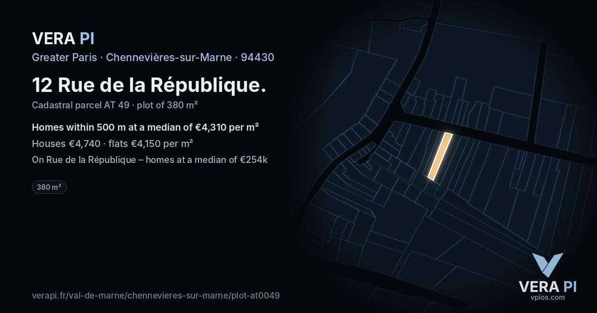12 Rue de la République, Chennevières-sur-Marne at night – the plot lit, the parcels around coloured by the prices near them
