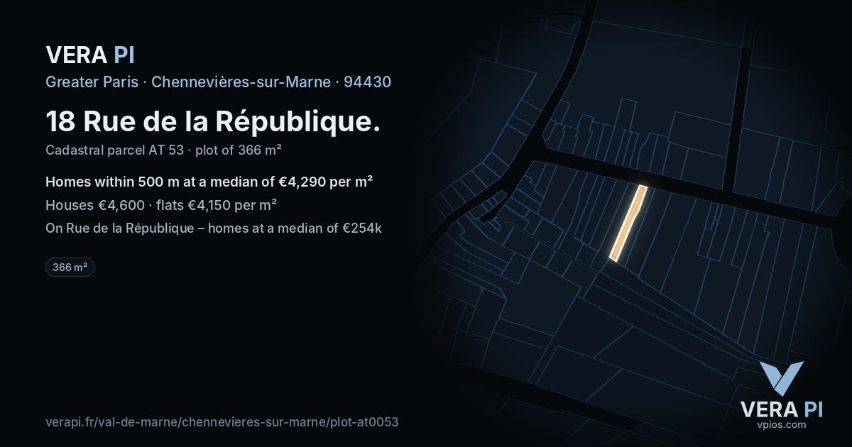 18 Rue de la République, Chennevières-sur-Marne at night – the plot lit, the parcels around coloured by the prices near them