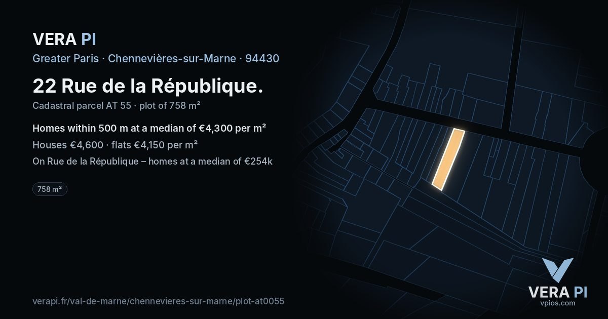22 Rue de la République, Chennevières-sur-Marne at night – the plot lit, the parcels around coloured by the prices near them