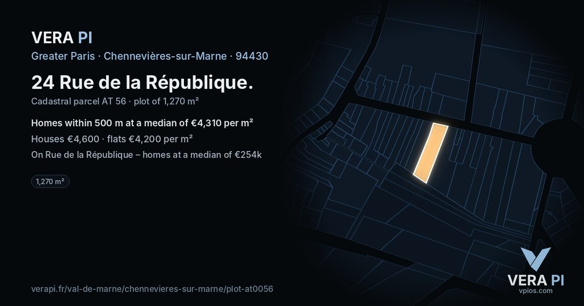 24 Rue de la République, Chennevières-sur-Marne at night – the plot lit, the parcels around coloured by the prices near them