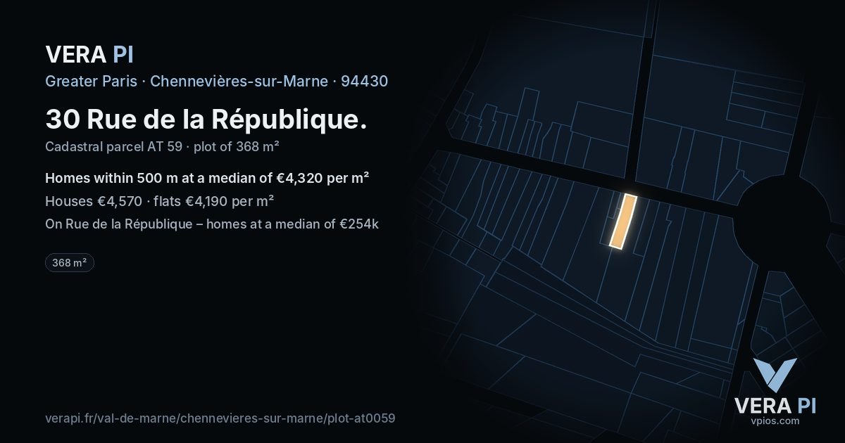 30 Rue de la République, Chennevières-sur-Marne at night – the plot lit, the parcels around coloured by the prices near them