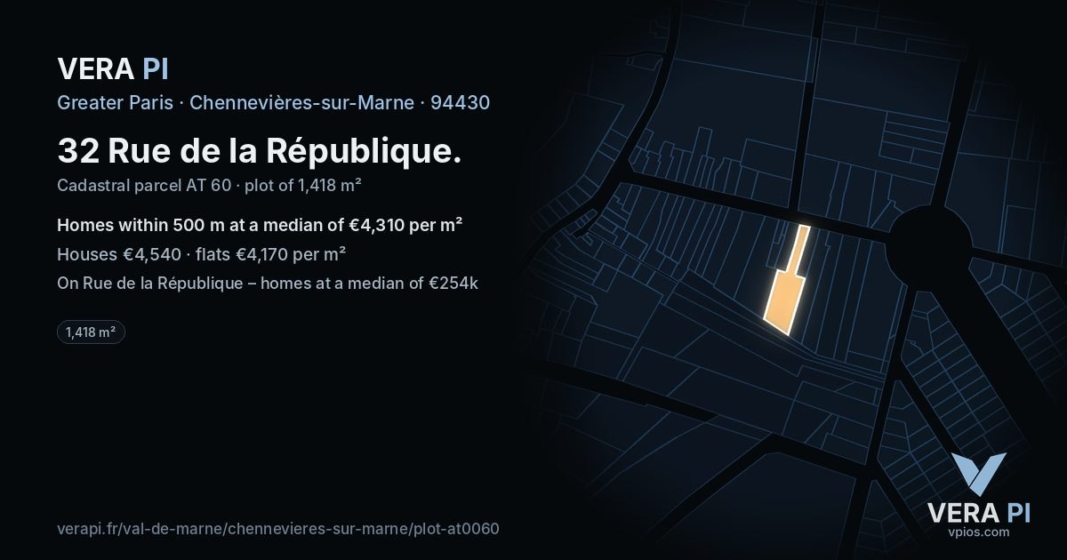 32 Rue de la République, Chennevières-sur-Marne at night – the plot lit, the parcels around coloured by the prices near them