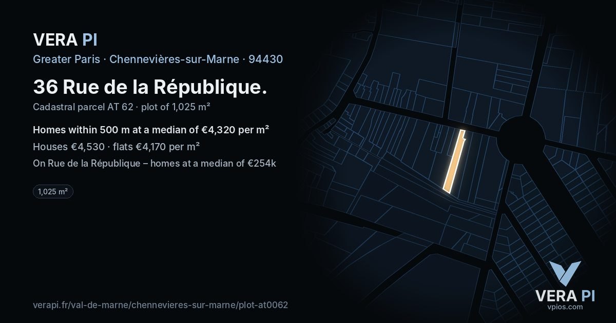 36 Rue de la République, Chennevières-sur-Marne at night – the plot lit, the parcels around coloured by the prices near them