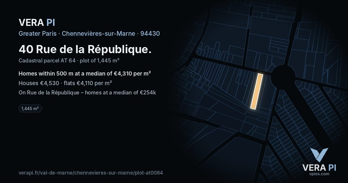 40 Rue de la République, Chennevières-sur-Marne at night – the plot lit, the parcels around coloured by the prices near them