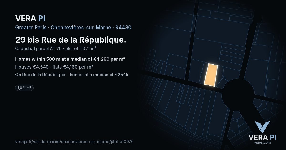 29 bis Rue de la République, Chennevières-sur-Marne at night – the plot lit, the parcels around coloured by the prices near them
