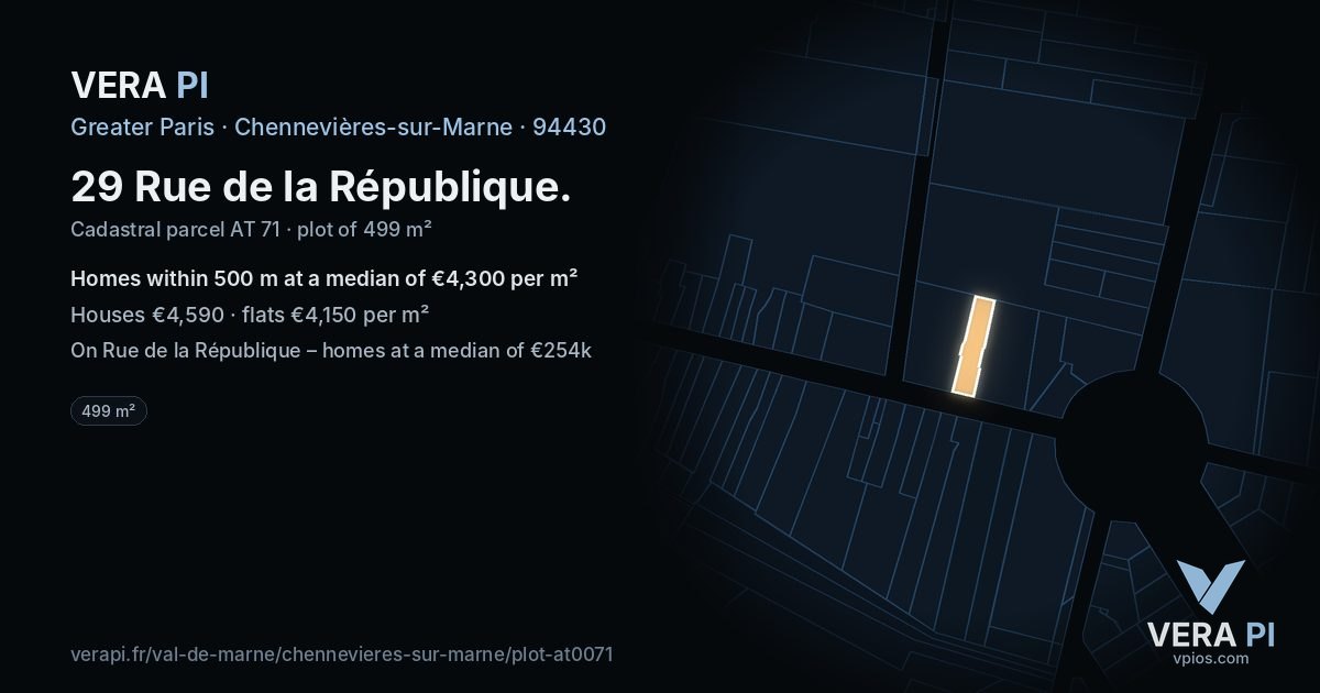 29 Rue de la République, Chennevières-sur-Marne at night – the plot lit, the parcels around coloured by the prices near them