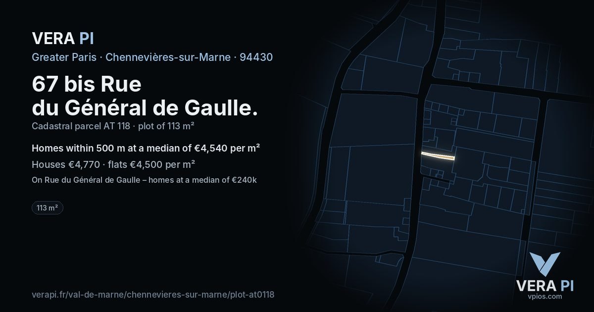 67 bis Rue du Général de Gaulle, Chennevières-sur-Marne at night – the plot lit, the parcels around coloured by the prices near them