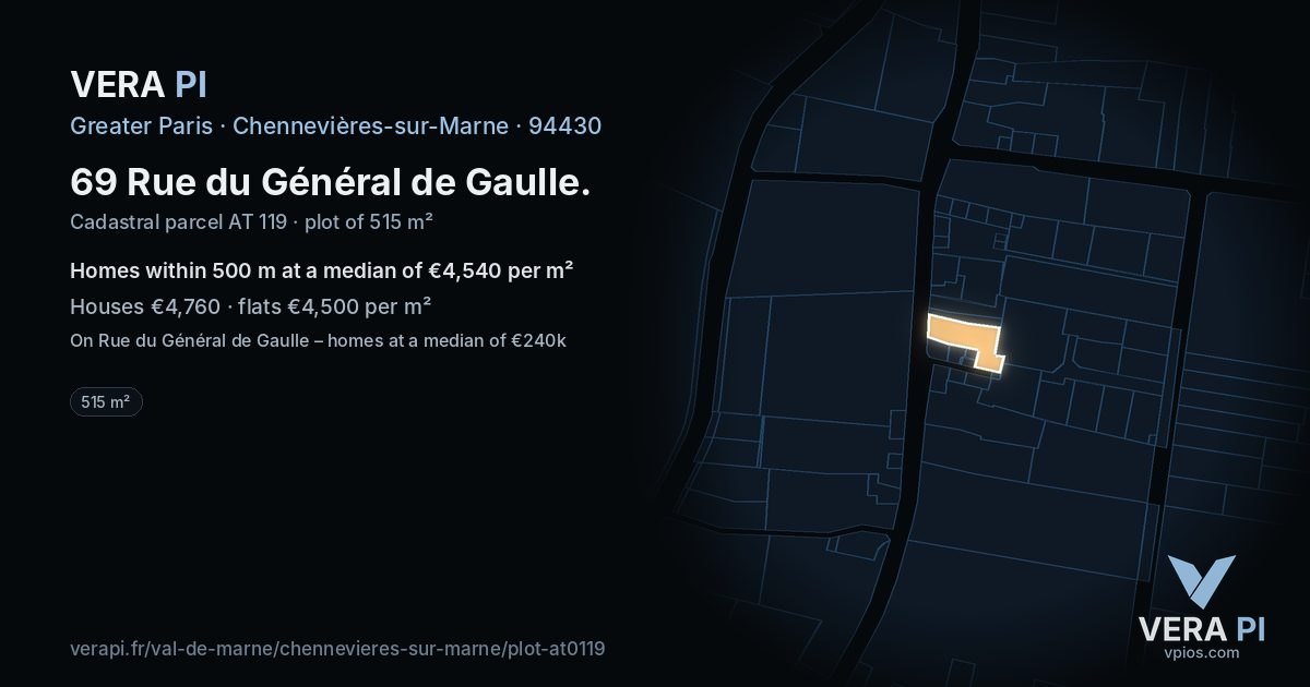 69 Rue du Général de Gaulle, Chennevières-sur-Marne at night – the plot lit, the parcels around coloured by the prices near them