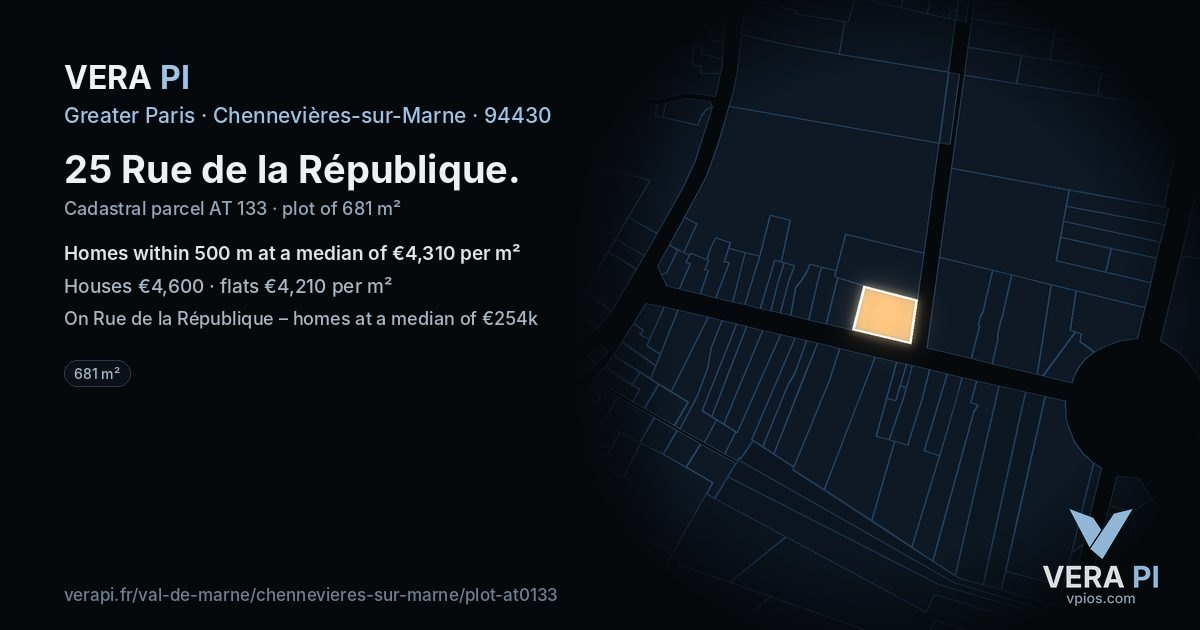25 Rue de la République, Chennevières-sur-Marne at night – the plot lit, the parcels around coloured by the prices near them