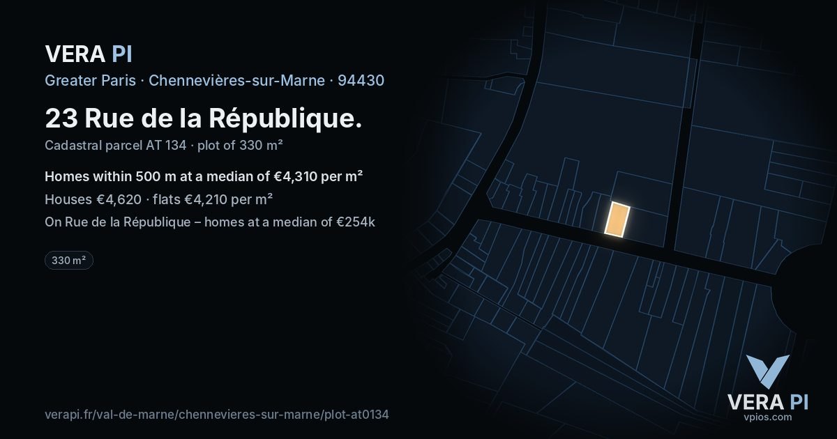 23 Rue de la République, Chennevières-sur-Marne at night – the plot lit, the parcels around coloured by the prices near them