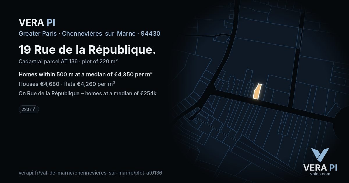 19 Rue de la République, Chennevières-sur-Marne at night – the plot lit, the parcels around coloured by the prices near them