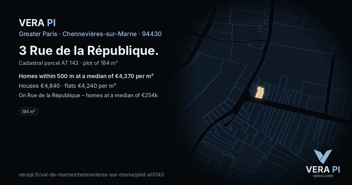 3 Rue de la République, Chennevières-sur-Marne at night – the plot lit, the parcels around coloured by the prices near them