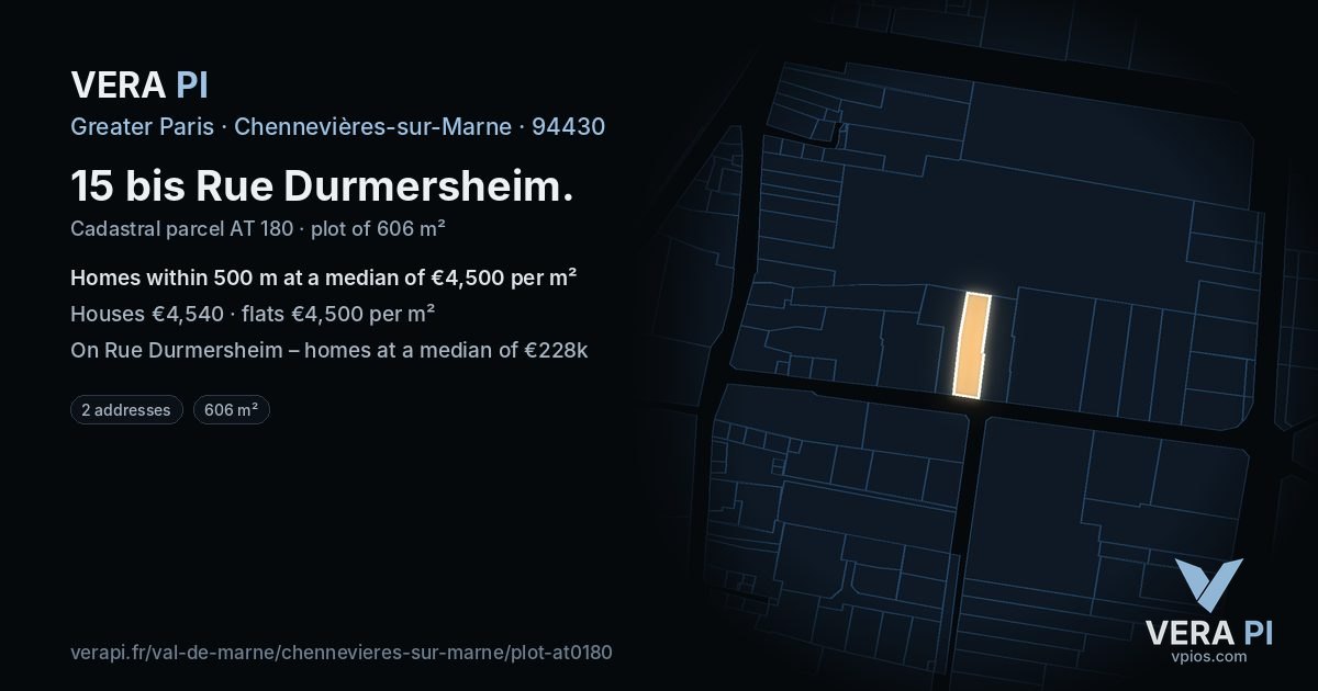 15 bis Rue Durmersheim, Chennevières-sur-Marne at night – the plot lit, the parcels around coloured by the prices near them