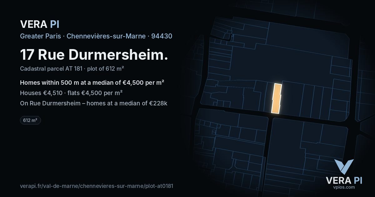 17 Rue Durmersheim, Chennevières-sur-Marne at night – the plot lit, the parcels around coloured by the prices near them