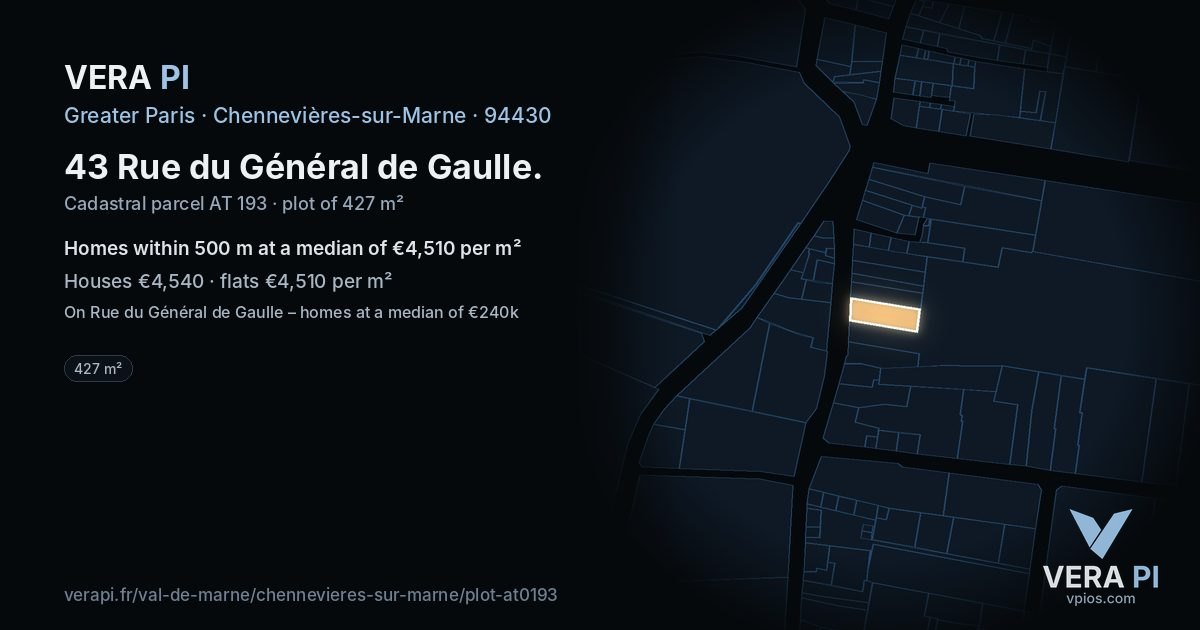 43 Rue du Général de Gaulle, Chennevières-sur-Marne at night – the plot lit, the parcels around coloured by the prices near them