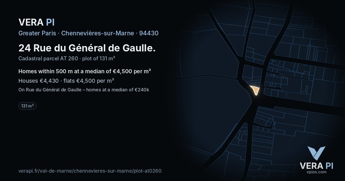 24 Rue du Général de Gaulle, Chennevières-sur-Marne at night – the plot lit, the parcels around coloured by the prices near them