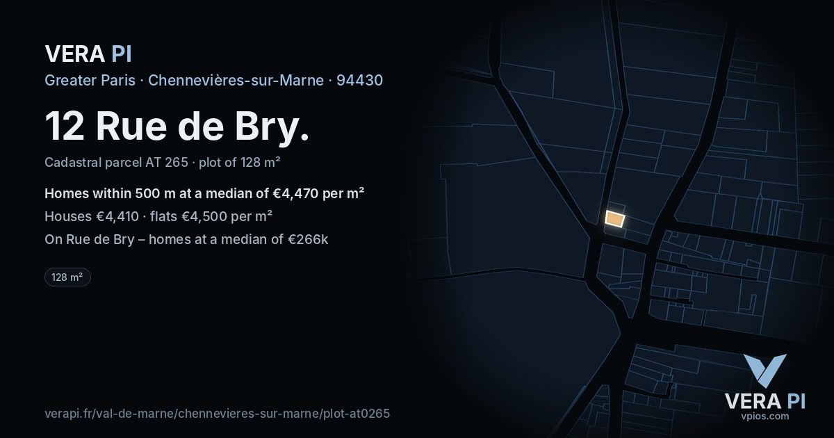 12 Rue de Bry, Chennevières-sur-Marne at night – the plot lit, the parcels around coloured by the prices near them